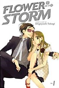 Flower in a Storm, Vol. 1 (Paperback)