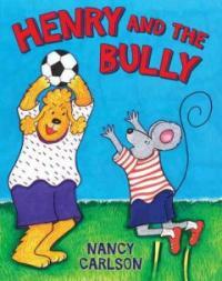 Henry and the Bully (Hardcover)