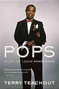 Pops: A Life of Louis Armstrong (Paperback)