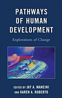 Pathways of Human Development: Explorations of Change (Hardcover)