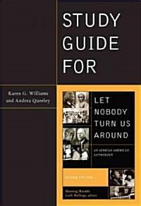 Study Guide for Let Nobody Turn Us Around (Paperback, 2, Study Guide)