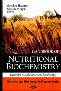 Handbook of Nutritional Biochemistry (Hardcover, UK)