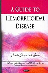 Guide to Hemorrhoidal Disease (Hardcover, UK)