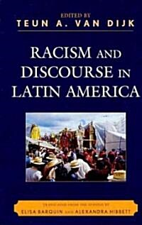 Racism and Discourse in Latin America (Hardcover)