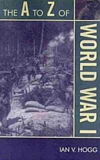 The A to Z of World War I (Paperback)