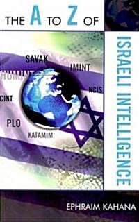 The A to Z of Israeli Intelligence (Paperback, 81, Revised)