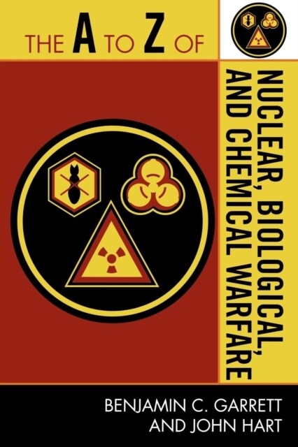The to Z of Nuclear, Biological and Chemical Warfare (Paperback)