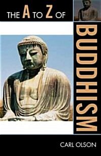 The A to Z of Buddhism (Paperback)