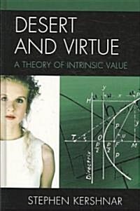 Desert and Virtue: A Theory of Intrinsic Value (Hardcover)