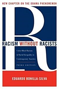 Racism Without Racists: Color-Blind Racism and the Persistence of Racial Inequality in the United States (Paperback, 3)