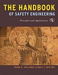 The Handbook of Safety Engineering: Principles and Applications (Hardcover)