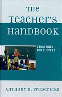 The Teachers Handbook: Strategies for Success (Hardcover)