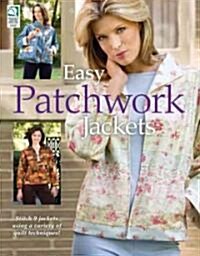 Easy Patchwork Jackets (Paperback)