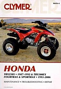 Honda TRX250X (1987-1992) & TRX300EX Fourtrax/Sportrax (1993-2006) Service Repair Manual (Paperback, 4 Revised edition)