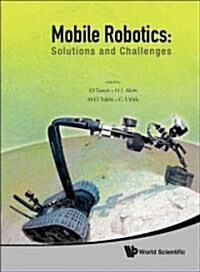 Mobile Robotics: Solutions and Challenges - Proceedings of the Twelfth International Conference on Climbing and Walking Robots and the Support Technol (Hardcover)