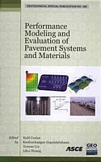 Performance Modeling and Evaluation of Pavement Systems and Materials (Paperback)