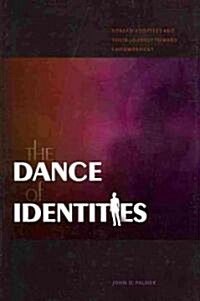 The Dance of Identities: Korean Adoptees and Their Journey Toward Empowerment (Hardcover)