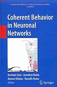 Coherent Behavior in Neuronal Networks (Hardcover, 2009)