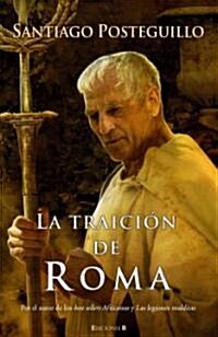 La Traicion de Roma (Hardcover, 2nd)
