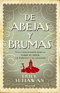 de Abejas y Brumas (Hardcover)