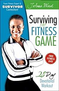 Surviving the Fitness Game: 28 Day Devotional Workout [With DVD] (Paperback)