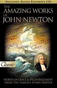 Amazing Works of John Newton [With CD (Audio)] (Paperback)