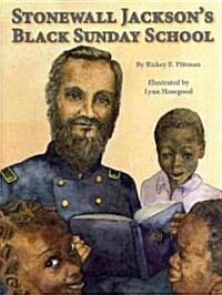Stonewall Jacksons Black Sunday School (Hardcover)