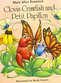 Clovis Crawfish and Petit Papillon (Hardcover)