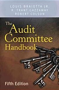 The Audit Committee Handbook (Hardcover, 5 Revised edition)