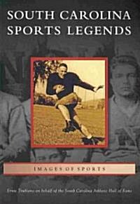 South Carolina Sports Legends (Paperback)