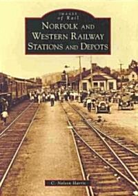 Norfolk and Western Railway Stations and Depots (Paperback)