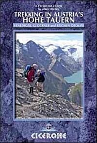 Trekking in Austrias Hohe Tauern : Venediger, Glockner and Reichen Groups (Paperback)