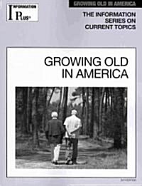 Growing Old in America (Paperback)