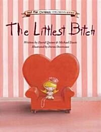 The Littlest Bitch (Hardcover)