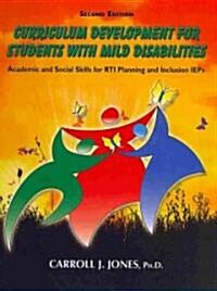 Curriculum Development for Students With Mild Disabilities (Paperback, 2nd, Spiral)