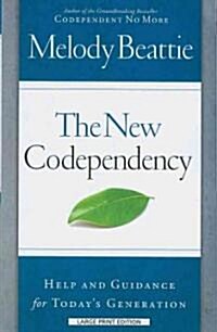 The New Codependency (Paperback, Reprint)