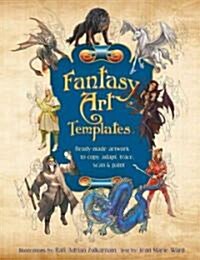 Fantasy Art Templates: Ready-Made Art to Copy, Adapt, Trace, Scan & Paint (Paperback)