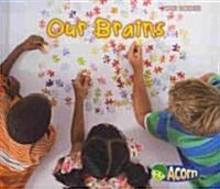 Our Brains (Library Binding)