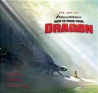 The Art of How to Train Your Dragon (Hardcover)