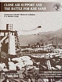 Close Air Support and the Battle for Khe Sanh (Paperback)