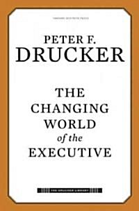 The Changing World of the Executive (Hardcover)