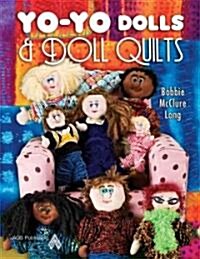 Yo-Yo Dolls & Doll Quilts (Paperback)