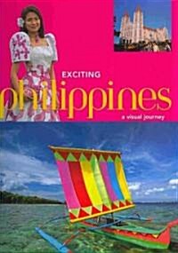 Exciting Philippines: A Visual Journey (Hardcover)