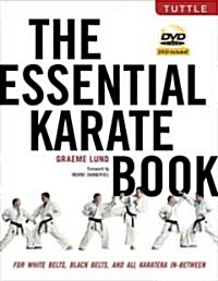 The Essential Karate Book: For White Belts, Black Belts and All Karateka in Between [With DVD] (Paperback)