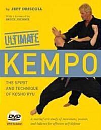 Ultimate Kempo: The Spirit and Technique of Kosho Ryu [Dvd Included] [With DVD] (Paperback)