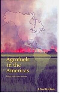 Agrofuels in the Americas (Paperback)