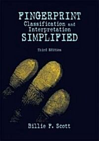 Fingerprint Classification and Interpretation Simplified (Hardcover, 3rd)