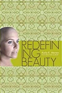 Redefining Beauty (Paperback, Original)