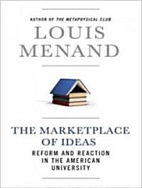 The Marketplace of Ideas: Reform and Reaction in the American University (MP3 CD, MP3 - CD)