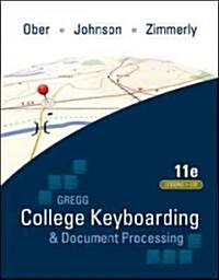 [중고] Gregg College Keyboarding & Document Processing (Gdp); Lessons 1-120, Main Text (Spiral, 11, Revised)
